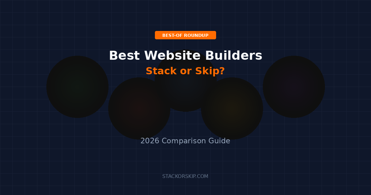 Best website builders 2026 Stack or Skip comparison