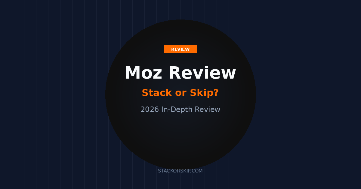 Moz review 2026 Stack or Skip